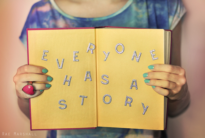 Everybody has a story